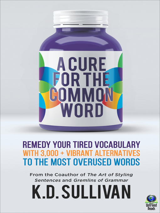 Title details for A Cure for the Common Word by K.D. Sullivan - Available